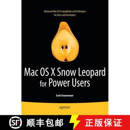 【3-4周达】Mac OS X Snow Leopard for Power Users: Advanced Capabilities and Techniques (1st ed.) [9781430230304]