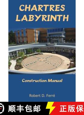 预订 Chartres Labyrinth Construction Manual [9781940875903]