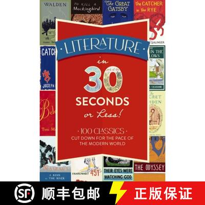 【3-4周达】Literature in 30 Seconds or Less!: 100 Classics Cut Down for the Pace of the Modern World [9781646431731]