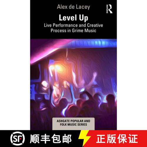 【3-4周达】Level Up: Live Performance and Creative Process in Grime Music [9781032282190]