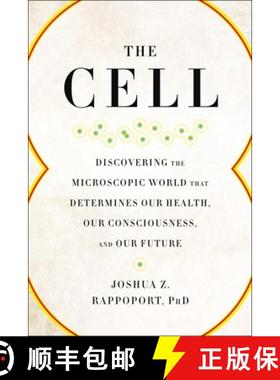 【3-4周达】The Cell: Discovering the Microscopic World That Determines Our Health, Our Consciousness,... [9781942952961]