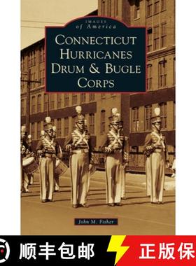 预订 Connecticut Hurricanes Drum & Bugle Corps [9781540241177]