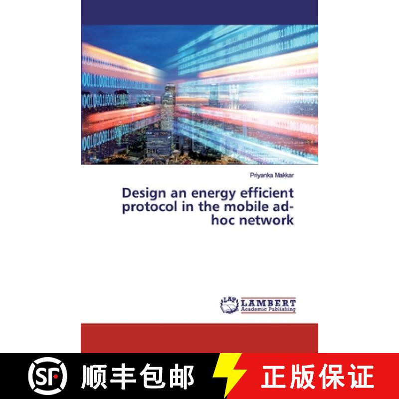 预订 Design an energy efficient protocol in the mobile ad-hoc network [9786200116291]