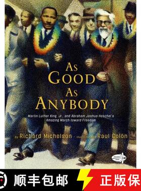 【3-4周达】As Good as Anybody: Martin Luther King, Jr., and Abraham Joshua Heschel's Amazing March To... [9780385753876]