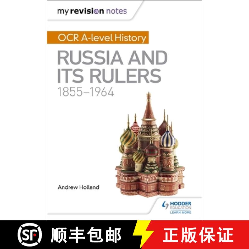 【2-3周达】My Revision Notes: OCR A-level History: Russia and its Rulers 1855-1964 [9781471875915]