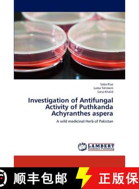 预订 Investigation of Antifungal Activity of Puthkanda  Achyranthes aspera [9783659181382]