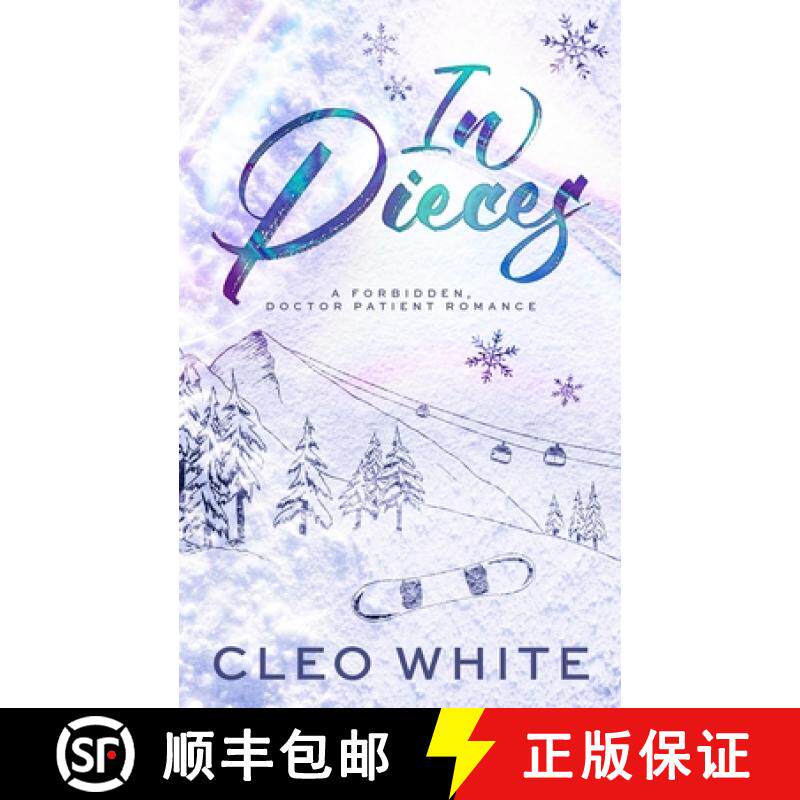 【3-4周达】In Pieces: A Forbidden, Age Gap, Doctor Patient Romance [9798330219131]