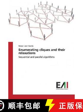 预订 Enumerating cliques and their relaxations [9786202087339]