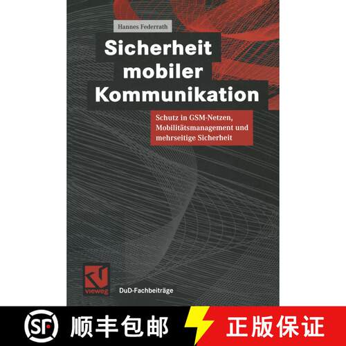 【3-4周达】Sicherheit mobiler Kommunikation : Schutz in GSM-Netzen, Mobilitätsmanagement und mehrsei... [9783528056957]