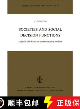 【3-4周达】Societies and Social Decision Functions: A Model with Focus on the Information Problem [9789400978157]