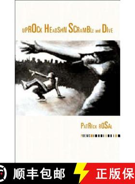 【3-4周达】Uprock Headspin Scramble and Dive: Poems [9780892552931]