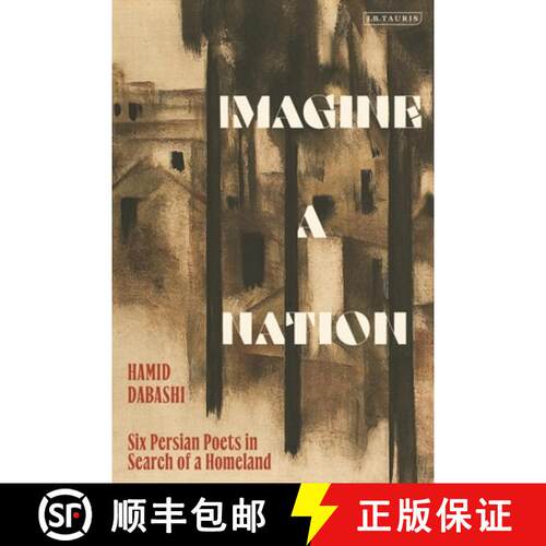 【3-4周达】精装 Imagine a Nation: Six Persian Poets in Search of a Homeland [9780755655632]