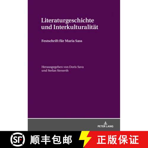 【3-4周达】精装 Literaturgeschichte und Interkulturalitaet : Festschrift fuer Maria Sass [9783631795217]