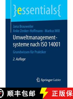 【3-4周达】Umweltmanagementsysteme nach ISO 14001 : Grundwissen für Praktiker (2., vollst. überarb.... [9783658202743]