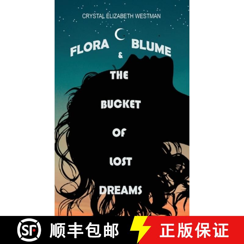 【3-4周达】Flora Blume & the Bucket of Lost Dreams [9781069003416]