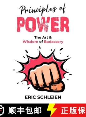 【3-4周达】Principles Of Power: The Art & Wisdom Of Badassery [9780578798967]