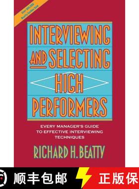 【3-4周达】Interviewing And Selecting High Performers: Every Manager'S Guide To Effective Interviewin... [9780471593591]