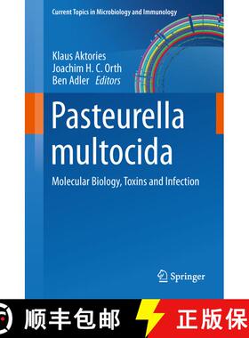 【3-4周达】Pasteurella multocida : Molecular Biology, Toxins and Infection [9783642310164]