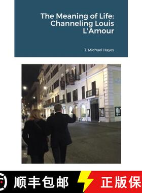 【3-4周达】The Meaning of Life: Channeling Louis L'Amour [9781716916397]