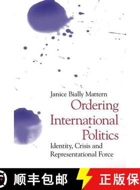 【3-4周达】Ordering International Politics: Identity, Crisis and Representational Force [9780415948975]