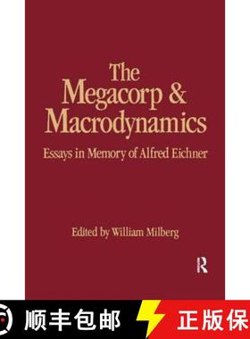 【3-4周达】The Megacorp and Macrodynamics: Essays in Memory of Alfred Eichner : Essays in Memory of A... [9780873327824]