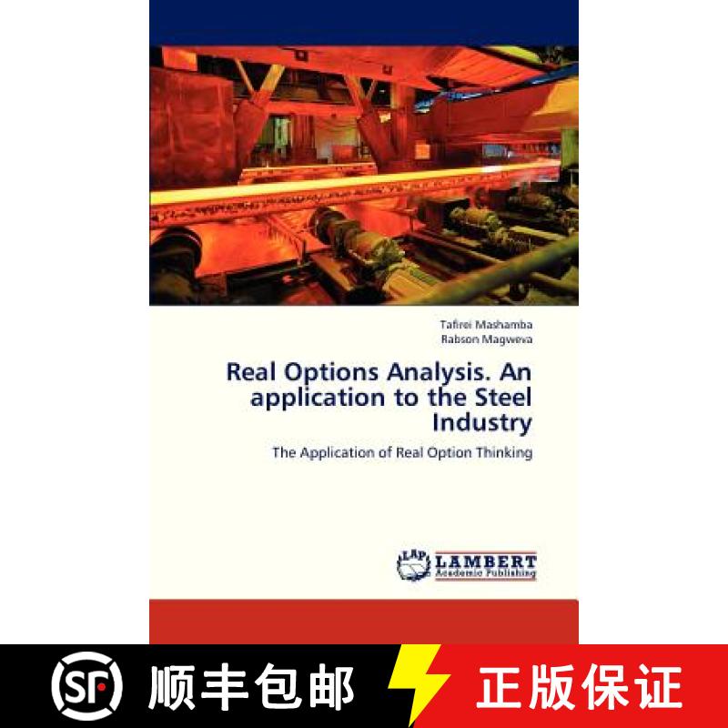 预订 Real Options Analysis. an Application to the Steel Industry [9783659300233]