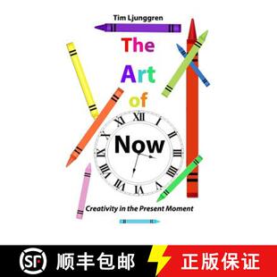 Creativity Moment The Present 4周达 9780692876398 Art the Now