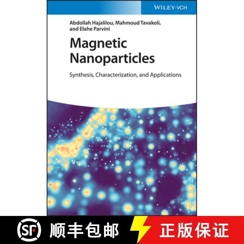 【2-3周达】Magnetic Nanoparticles - Synthesis, Characterization and Applications: Synthesis, Characte... [9783527350971]