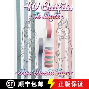 【3-4周达】40 Outfits To Style For Washi Tape: Design Your Style Workbook: Winter, Summer, Fall outfi... [9780017576071]