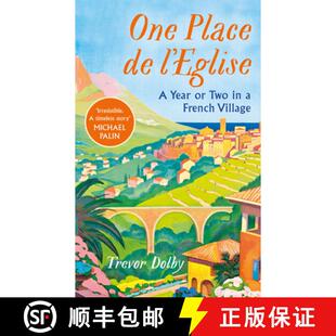 【3-4周达】One Place de l'Eglise: A Year in Provence for the 21st Century [9780241556320]