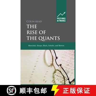 【3-4周达】The Rise of the Quants : Marschak, Sharpe, Black, Scholes and Merton (1st ed. 2012) (1st e... [9781349324330]