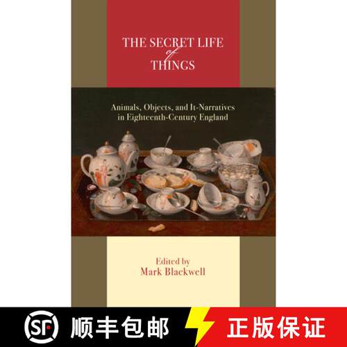 【3-4周达】The Secret Life of Things: Animals, Objects, and It-Narratives in Eighteenth-Century England [9781684484706]