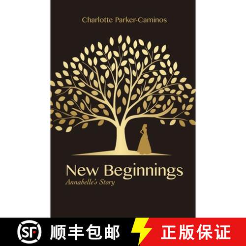 【3-4周达】New Beginnings: Annabelle's Story [9781944891879]