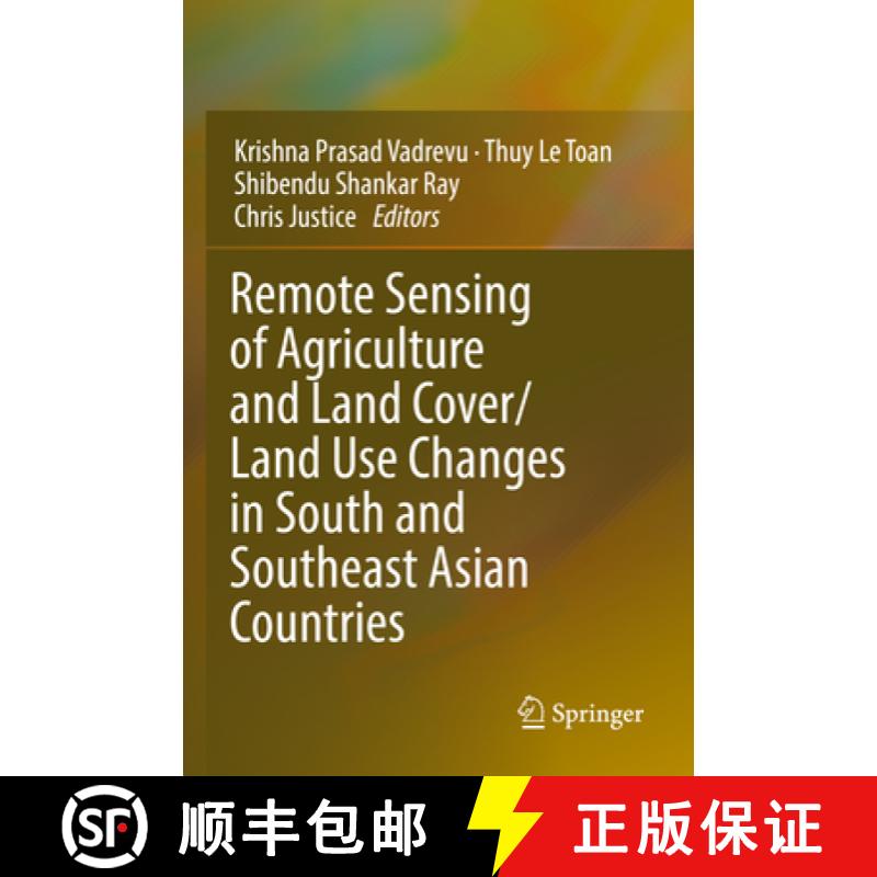 【3-4周达】Remote Sensing of Agriculture and Land Cover/Land Use Changes in South and Southeast Asian... [9783030923679]