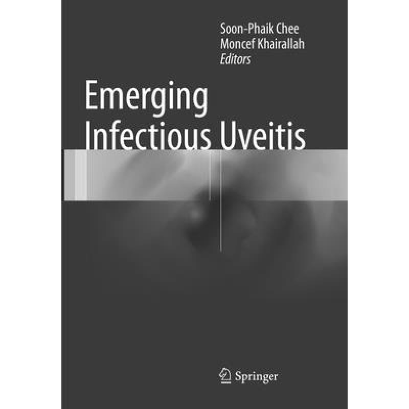 【4周达】Emerging Infectious Uveitis[9783319794808]