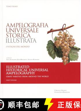 预订 精装 Illustrated Historical Universal Ampelography / Ampelografia Universale Storica Illustrata ... [9788873202202]