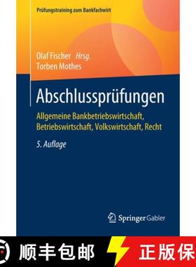 【3-4周达】Abschlussprüfungen : Allgemeine Bankbetriebswirtschaft, Betriebswirtschaft, Volkswirtscha... [9783658325251]