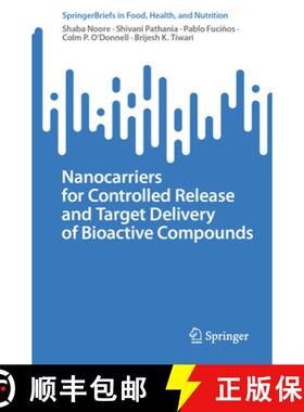 【3-4周达】Nanocarriers for Controlled Release and Target Delivery of Bioactive Compounds [9783031574870]