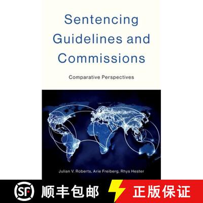 【3-4周达】Sentencing Guidelines and Commissions: Comparative Perspectives [9780197644799]