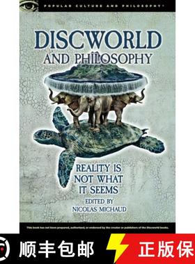 【3-4周达】Discworld and Philosophy : Reality Is Not What It Seems [9780812699197]