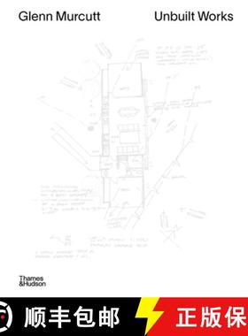 预订 Glenn Murcutt: Unbuilt Works [9781760764531]