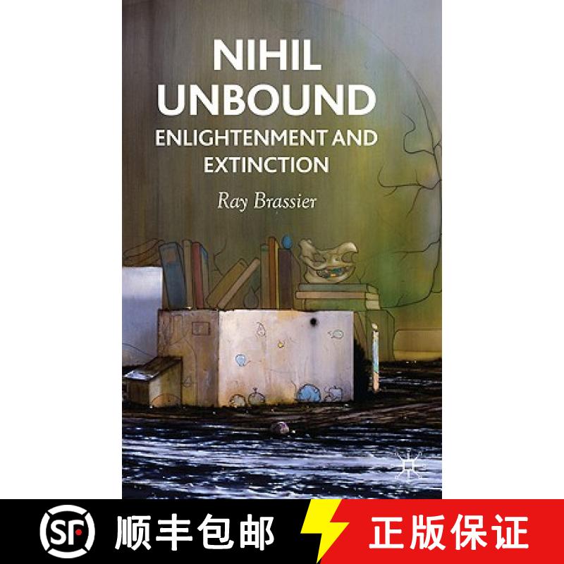 【3-4周达】Nihil Unbound: Enlightenment and Extinction [9780230522053]