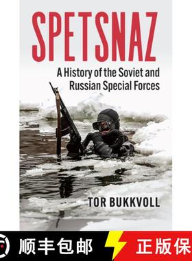 预订 Spetsnaz: A History of the Soviet and Russian Special Forces [9780700637911]