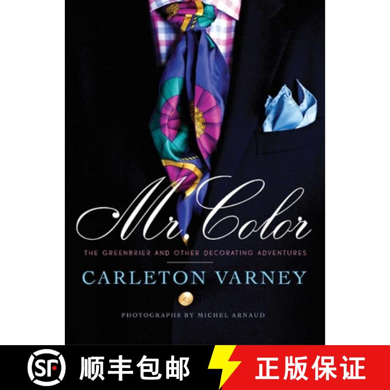 【2-3周达】Mr. Color: the Greenbrier and Other Decorating Adventures: The Greenbrier and Other Decora... [9780615450902]