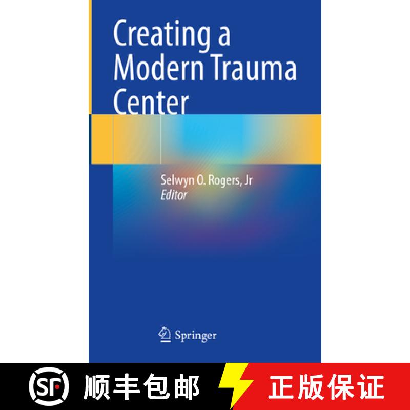 【3-4周达】Creating a Modern Trauma Center [9783031665233]