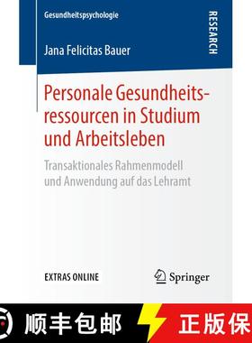 【3-4周达】Personale Gesundheitsressourcen in Studium und Arbeitsleben : Transaktionales Rahmenmodell... [9783658264529]
