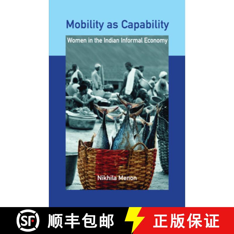 【3-4周达】Mobility as Capability : Women in the Indian Informal Economy [9781108836425]