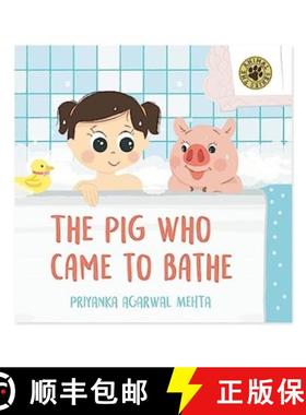 【3-4周达】The Pig Who Came to Bathe: Short Story Toddler Book for Daily Routine Bath Time Baby Board... [9789356073920]