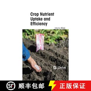 【3-4周达】Crop Nutrient Uptake and Efficiency [9781774690338]