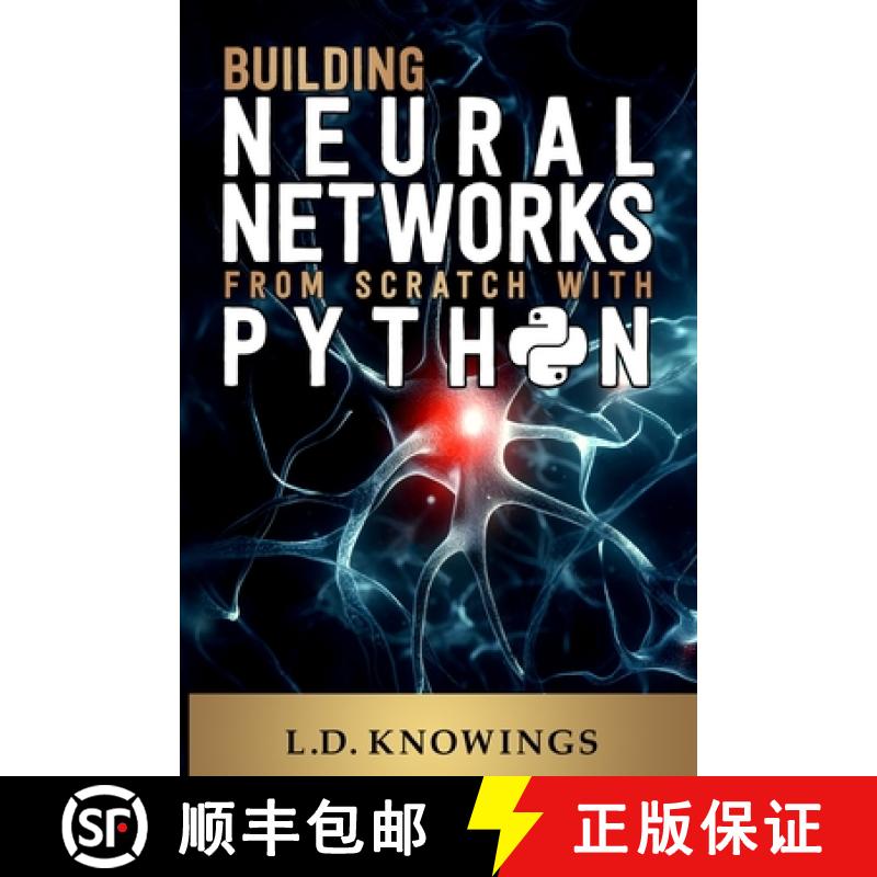 【2-3周达】Building Neural Networks from Scratch with Python [9781963790092]